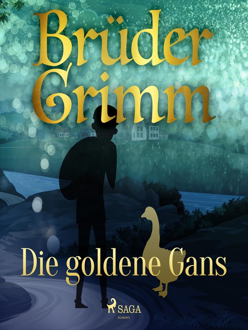 Title details for Die goldene Gans by Brüder Grimm - Wait list